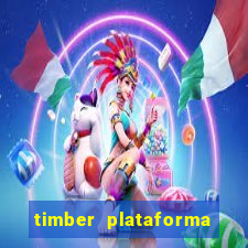 timber plataforma de jogos